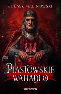 Okładka książki Piastowskie wahadło