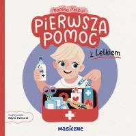 Pierwsza pomoc z Lelkiem. Autor: Mazur Monika. Dobreksiazki.pl Okładka książki Pierwsza pomoc z Lelkiem