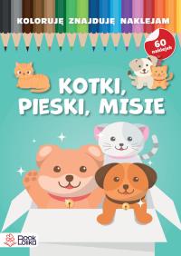 Pieski, kotki, misie. Koloruję, znajduję, naklejam - uszkodzone. Autor: Opracowanie zbiorowe. Dobreksiazki.pl Okładka książki Pieski, kotki, misie. Koloruję, znajduję, naklejam - uszkodzone