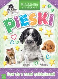 Pieski. Minialbum z naklejkami. Autor: Opracowanie zbiorowe. Dobreksiazki.pl Okładka książki Pieski. Minialbum z naklejkami