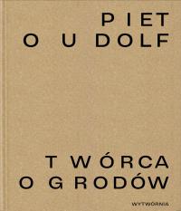 Okładka książki Piet Oudolf. Twórca ogrodów