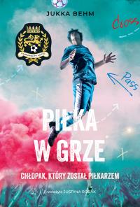 Okładka książki Piłka w grze. Narodziny legendy. Hammersmith United. Tom 2