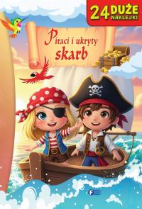 Piraci i ukryty skarb. Autor: Opracowanie zbiorowe. Dobreksiazki.pl Okładka książki Piraci i ukryty skarb