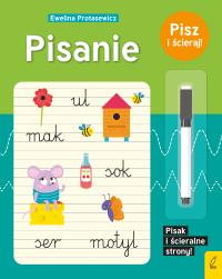 Pisanie. Pisz i ścieraj!. Autor: Protasewicz Ewelina. Dobreksiazki.pl Okładka książki Pisanie. Pisz i ścieraj!
