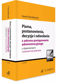 Pisma, postanowienia, decyzje i odwołania.... Autor: Drembkowski Paweł. Dobreksiazki.pl Okładka książki Pisma, postanowienia, decyzje i odwołania...