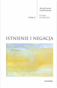 Okładka książki Pisma Wybrane T.2 Istnienie i negacja
