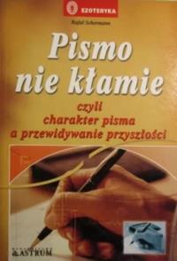 Okładka książki Pismo nie kłamie czyli charakter pisma...