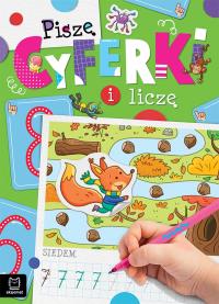 Piszę cyferki i liczę. Autor: Bator Agnieszka. Dobreksiazki.pl Okładka książki Piszę cyferki i liczę