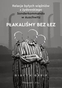 Okładka książki Płakaliśmy bez łez. Duże Litery