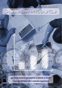 Planista produkcji. Autor: Nadworny Piotr. Dobreksiazki.pl Okładka książki Planista produkcji