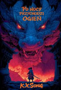 Okładka książki Po nocy przychodzi ogień