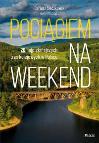 Okładka książki Pociągiem na weekend - uszkodzone