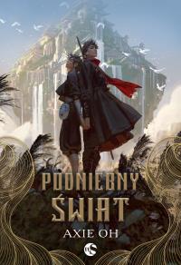 Okładka książki Podniebny Świat. The Floating World. Tom 1