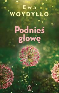 Okładka książki Podnieś głowę