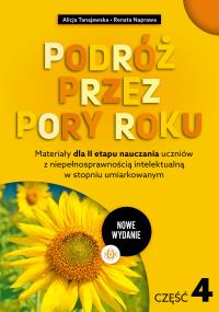Podróż przez pory roku. Część 4. Autor: Alicja Tanajewska, Naprawa Renata. Dobreksiazki.pl Okładka książki Podróż przez pory roku. Część 4