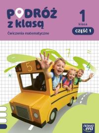 Okładka książki Podróż z klasą SP 1 Matematyka ćwiczenia cz.1