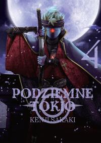 Podziemne Tokio. Tom 4. Autor: Kenji Sakaki. Dobreksiazki.pl Okładka książki Podziemne Tokio. Tom 4