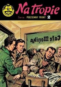Okładka książki Podziemny front T.2 Na tropie