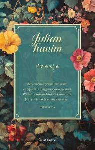 Poezje (edycja kolekcjonerska). Autor: Julian Tuwim. Dobreksiazki.pl Okładka książki Poezje (edycja kolekcjonerska)