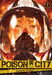 Poison City. Tom 1. Autor: Tsutsui Tetsuya. Dobreksiazki.pl Okładka książki Poison City. Tom 1