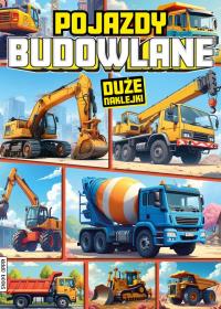 Pojazdy budowlane. Autor: Praca zbiorowa. Dobreksiazki.pl Okładka książki Pojazdy budowlane