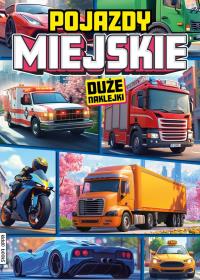 Pojazdy miejskie. Autor: Opracowanie zbiorowe. Dobreksiazki.pl Okładka książki Pojazdy miejskie