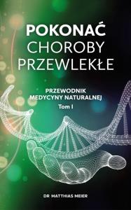 Pokonać choroby przewlekłe. Autor: Matthias Meier. Dobreksiazki.pl Okładka książki Pokonać choroby przewlekłe