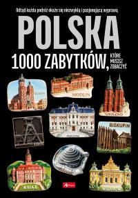 Okładka książki Polska - 1000 zabytków, które musisz zobaczyć