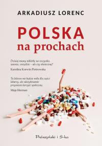 Polska na prochach DL. Autor: Lorenc Arkadiusz. Dobreksiazki.pl Okładka książki Polska na prochach DL