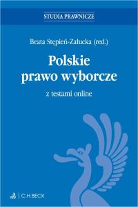 Polskie prawo wyborcze z testami online. Autor: Praca zbiorowa. Dobreksiazki.pl Okładka książki Polskie prawo wyborcze z testami online