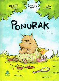 Ponurak. Autor: Annette Pehnt, Jutta Bauer. Dobreksiazki.pl Okładka książki Ponurak