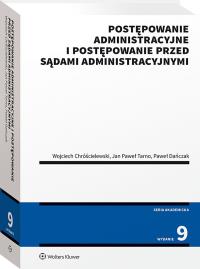 Postępowanie administracyjne i postępowanie przed sądami administracyjnymi. Autor: Chróścielewski Wojciech, Jan Tarno, Dańczak Paweł. Dobreksiazki.pl Okładka książki Postępowanie administracyjne i postępowanie przed sądami administracyjnymi