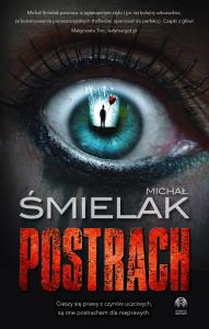 Postrach. Autor: Michał Śmielak. Dobreksiazki.pl Okładka książki Postrach
