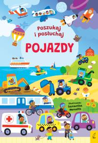 Poszukaj i posłuchaj Pojazdy. Autor: Samantha Meredith. Dobreksiazki.pl Okładka książki Poszukaj i posłuchaj Pojazdy