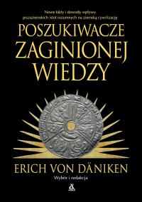 Poszukiwacze zaginionej wiedzy wyd. 2025. Autor: Däniken von Erich. Dobreksiazki.pl Okładka książki Poszukiwacze zaginionej wiedzy wyd. 2025