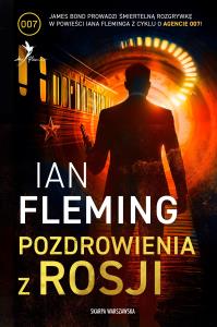 Pozdrowienia z Rosji. Autor: Ian Fleming. Dobreksiazki.pl Okładka książki Pozdrowienia z Rosji