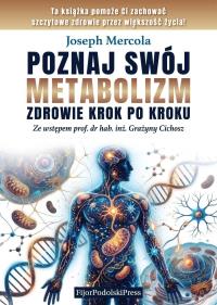 Okładka książki Poznaj swój metabolizm. Zdrowie krok po kroku