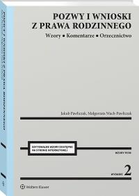 Okładka książki Pozwy i wnioski z prawa rodzinnego. Wzory. Komentarze. Orzecznictwo