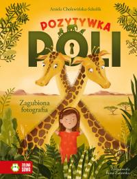 Pozytywka Poli Tom 1. Zagubiona fotografia - uszkodzone. Autor: Aniela Cholewińska-Szkolik. Dobreksiazki.pl Okładka książki Pozytywka Poli Tom 1. Zagubiona fotografia - uszkodzone