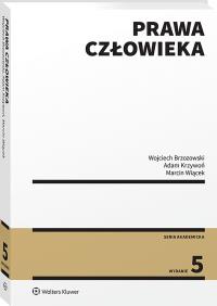 Prawa człowieka. Autor: Krzywoń Adam, Brzozowski Wojciech, Wiącek Marcin. Dobreksiazki.pl Okładka książki Prawa człowieka