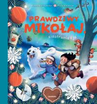 Prawdziwy Mikołaj, siostrunia i ja. Autor: Karinsdotter Emma. Dobreksiazki.pl Okładka książki Prawdziwy Mikołaj, siostrunia i ja