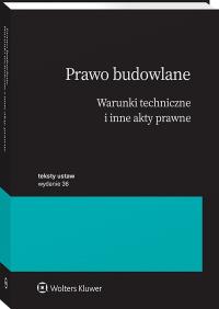 Okładka książki Prawo budowlane. Warunki techniczne i inne akty prawne