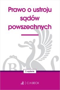 Okładka książki Prawo o ustroju sądów powszechnych wyd. 3