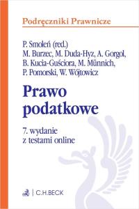 Prawo podatkowe z testami online. Autor: Burzec Marcin, dr hab. Michalina Duda-Hyz, dr hab. Andrzej Gorgol, prof. UZ, dr hab. Beata Kucia-Guś. Dobreksiazki.pl Okładka książki Prawo podatkowe z testami online