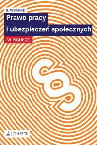 Okładka książki Prawo pracy i ubezpieczeń społecznych w pigułce + testy online wyd. 5
