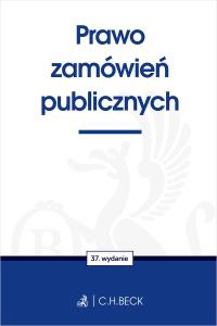 Prawo zamówień publicznych. Autor: Opracowanie zbiorowe. Dobreksiazki.pl Okładka książki Prawo zamówień publicznych