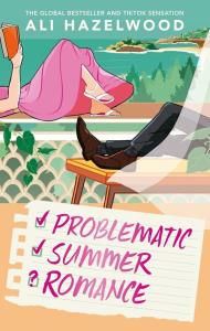 Problematic Summer Romance. Autor: Hazelwood Ali. Dobreksiazki.pl Okładka książki Problematic Summer Romance
