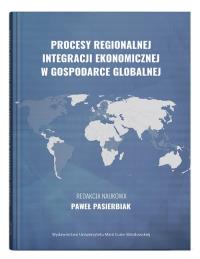 Okładka książki Procesy regionalnej integracji ekonomicznej w gospodarce globalnej