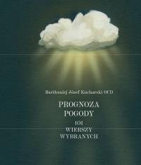 Okładka książki Prognoza pogody 101 wierszy wybranych
