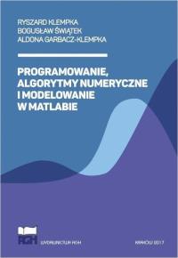 Okładka książki Programowanie, algorytmy numeryczne i modelowanie w Matlabie